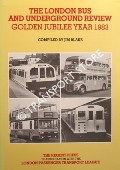 The London Bus and Underground Review - Golden Jubilee Year 1983 by BLAKE, Jim